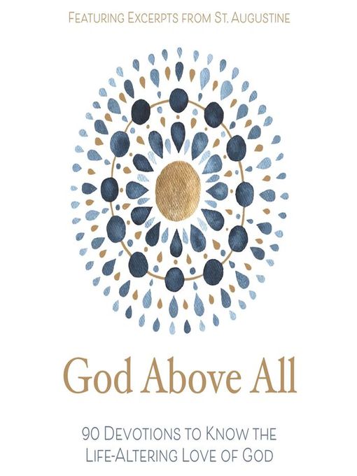 Title details for God Above All by Zondervan - Wait list